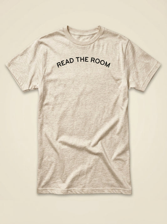 The Sidekick Tee in Oatmeal - READ THE ROOM